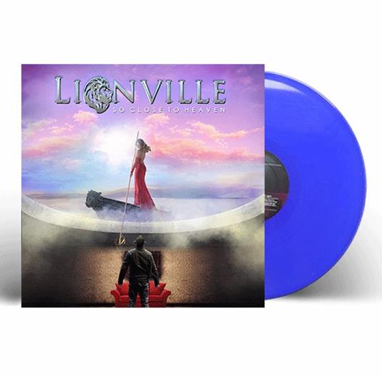 So Close To Heaven (Blue Coloured Vinyl) - Vinile LP di Lionville