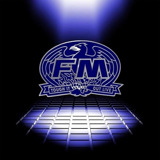 Tough It Out Live - CD Audio di FM