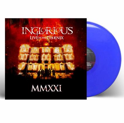 Mmxxi Live At The Phoenix (Blue Vinyl) - Vinile LP di Inglorious
