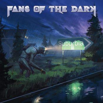 Suburbia - CD Audio di Fans of the Dark