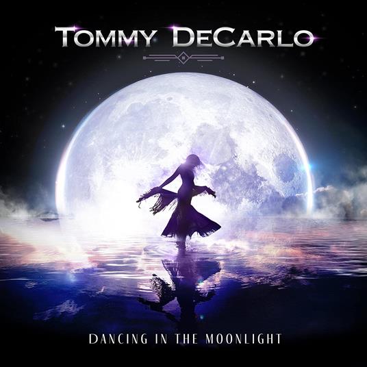 Dancing In The Moonlight - CD Audio di Tommy Decarlo