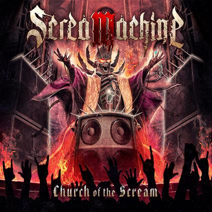 Church Of The Scream - CD Audio di Screamachine
