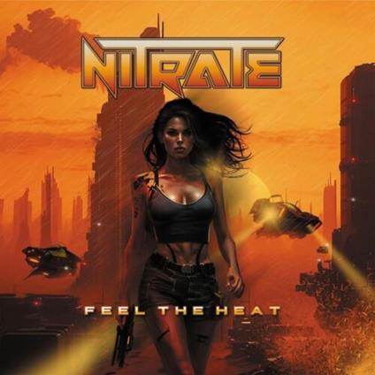 Feel The Heat - CD Audio di Nitrate