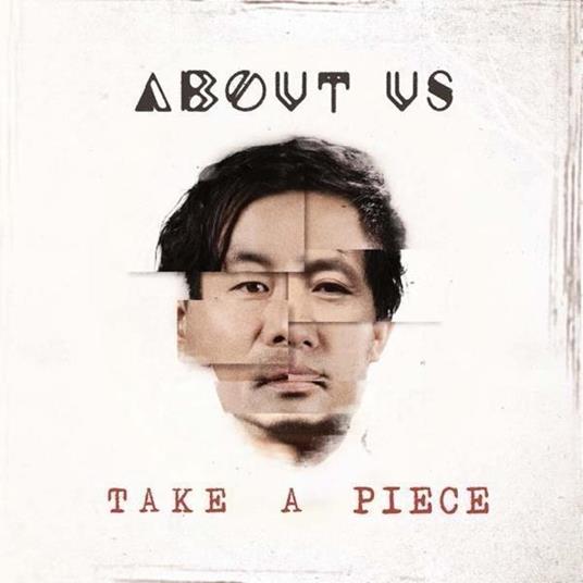 Take A Piece - CD Audio di About Us