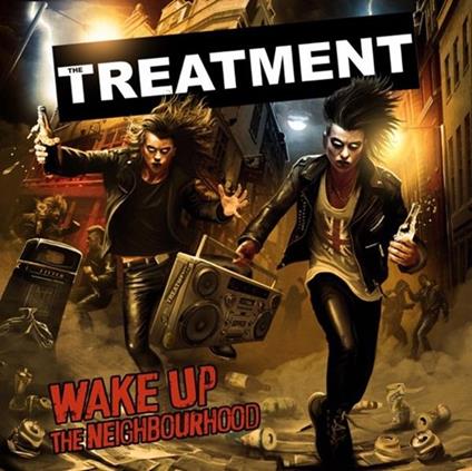 Wake Up The Neighborhood - CD Audio di Treatment