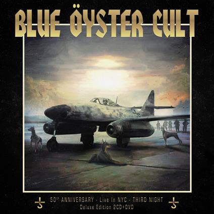 50th Anniversary Live - Third Night - CD Audio di Blue Öyster Cult