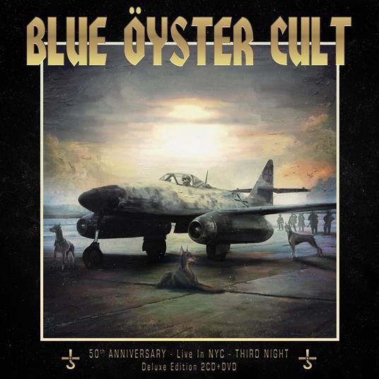 50th Anniversary Live - Third Night - CD Audio di Blue Öyster Cult