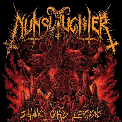 Satanic Chaos Legions - Vinile LP di Nunslaughter