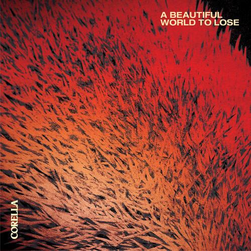 A Beautiful World To Lose - Vinile LP di Corella