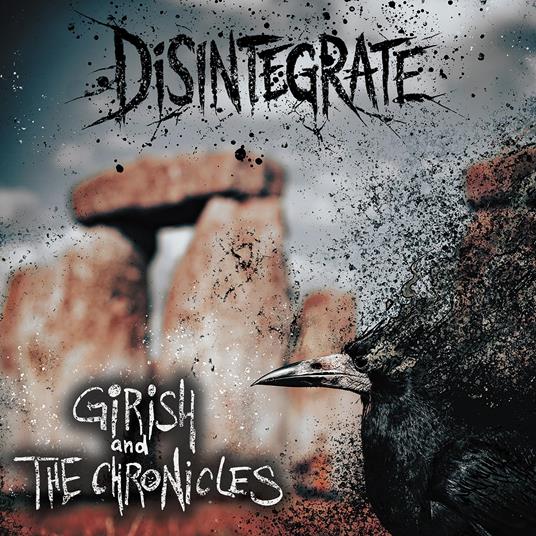Disintegrate - Vinile LP di Girish and the Chronicles