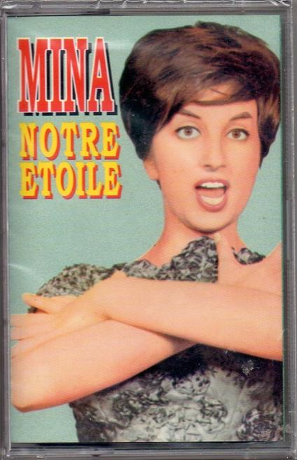 Notre etoile (Musicassetta) - Musicassetta di Mina