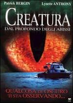 Creatura. Dal profondo degli abissi