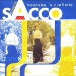 Manname 'e Cunfiette - CD Audio di Giulietta Sacco