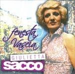 Fenesta Vascio - CD Audio di Giulietta Sacco