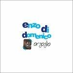 Orgoglio - CD Audio di Enzo Di Domenico