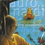 Si M'avissa Lassa' - CD Audio di Mauro Nardi