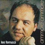 Ammore Ammore - CD Audio di Leo Ferrucci
