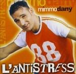 L'antistress - CD Audio di Mimmo Dany