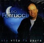 Sta Vita Fa Paura - CD Audio di Leo Ferrucci