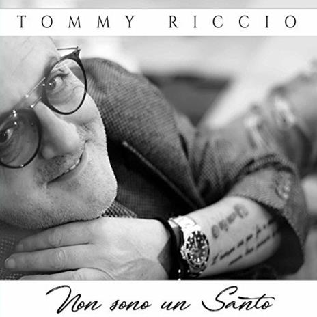 Non sono un santo - CD Audio di Tommy Riccio