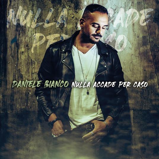 Nulla Accade Per Caso - CD Audio di Daniele Bianco
