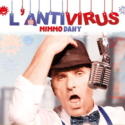 L'Antivirus - CD Audio di Mimmo Dany