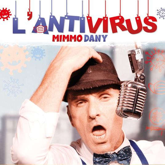L'Antivirus - CD Audio di Mimmo Dany