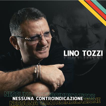 Nessuna Controindicazione - CD Audio di Lino Tozzi