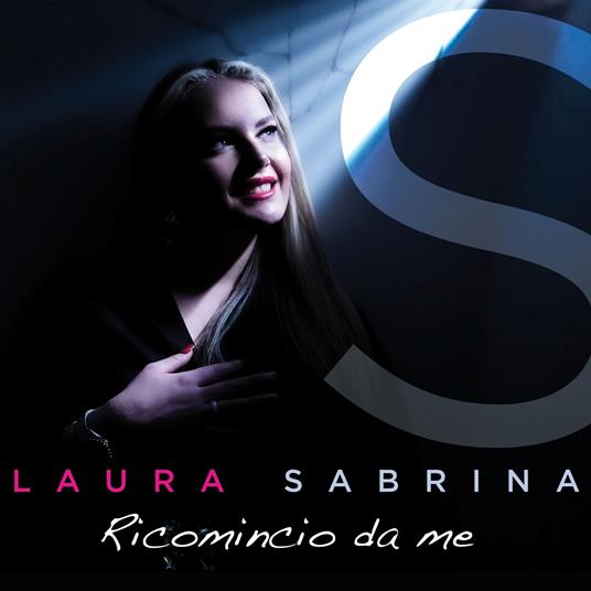 Ricomincio Da Me - CD Audio di Laura Sabrina