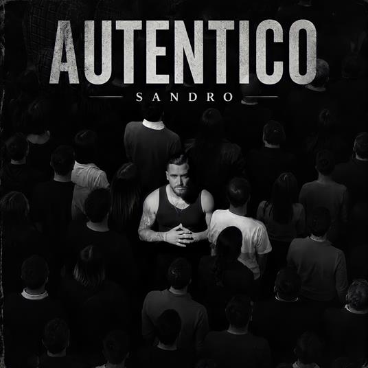 Autentico - CD Audio di Sandro
