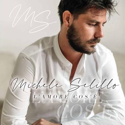 L'amore cos'è - CD Audio di Michele Selillo