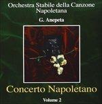 Concerto Napoletano vol.2 - CD Audio di Orchestra Anepeta