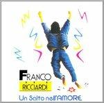 Un Salto Nell'amore - CD Audio di Franco Ricciardi