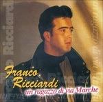 Un Ragazzo di Via Marche - CD Audio di Franco Ricciardi