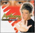 Esplosione D'amore - CD Audio di Anthony