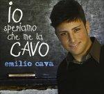 Io Speriamo Che Me La Cavo - CD Audio di Emilio Cava