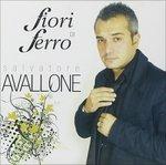 Fiori di Ferro - CD Audio di Salvatore Avallone