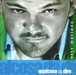 Qualcosa da Dire - CD Audio di Erry Mariano
