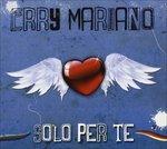 Solo per te - CD Audio di Erry Mariano