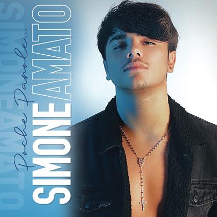 Poche parole - CD Audio di Simone Amato