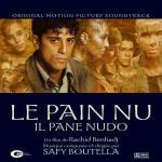 Il Pane Nudo (Le Pain Nu) (Colonna sonora) - CD Audio di Safy Boutella