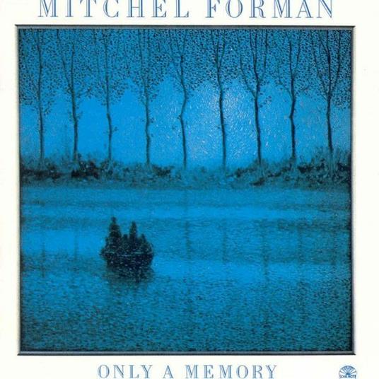 Only a Memory - CD Audio di Mitchel Forman