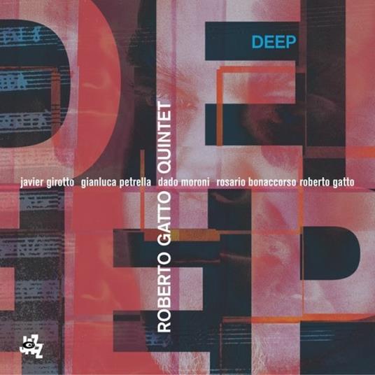 Deep - CD Audio di Roberto Gatto