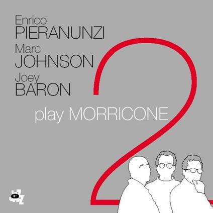 Play Morricone 2 - CD Audio di Enrico Pieranunzi,Marc Johnson,Joey Baron