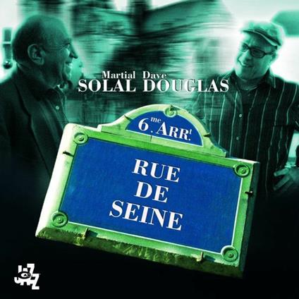 Rue de Seine - CD Audio di Dave Douglas,Martial Solal