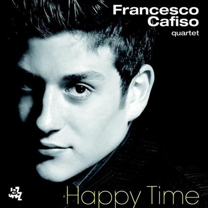 Happy Time - CD Audio di Francesco Cafiso
