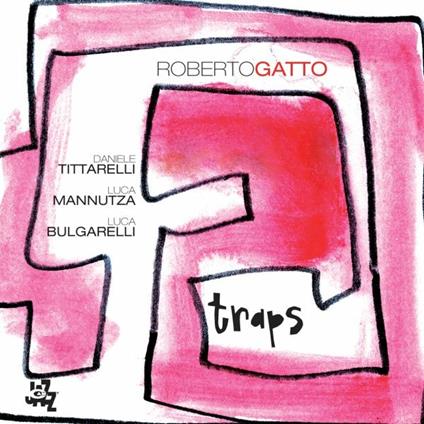 Traps - CD Audio di Roberto Gatto