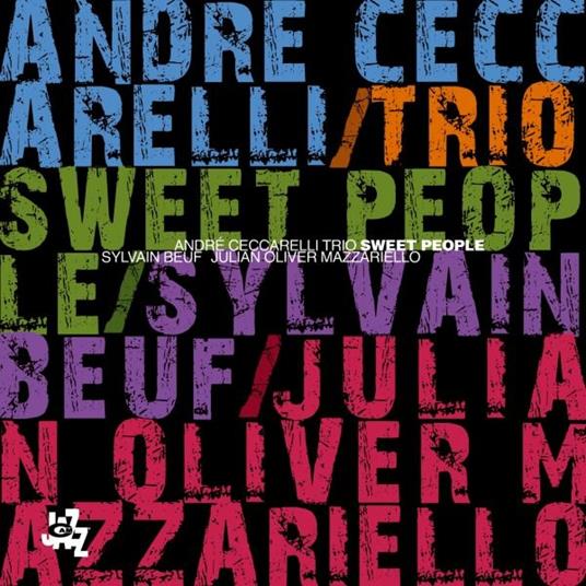 Sweet People - CD Audio di André Ceccarelli