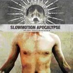 My Own Private Armageddon - CD Audio di Slowmotion Apocalypse