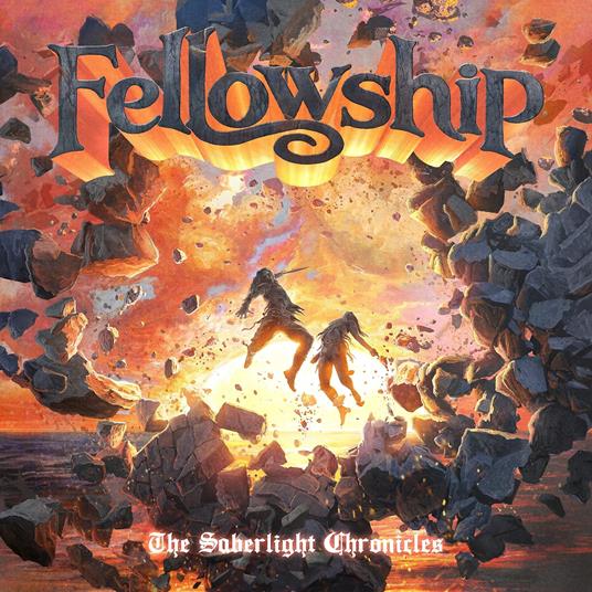 The Saberlight Chronicles - CD Audio di Fellowship